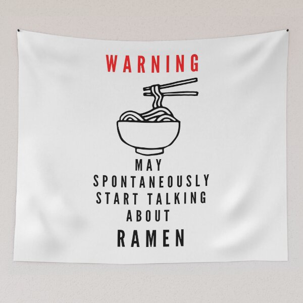 Item preview, Warning May Spontaneously Start Talking About Ramen  designed and sold by aniicreates.