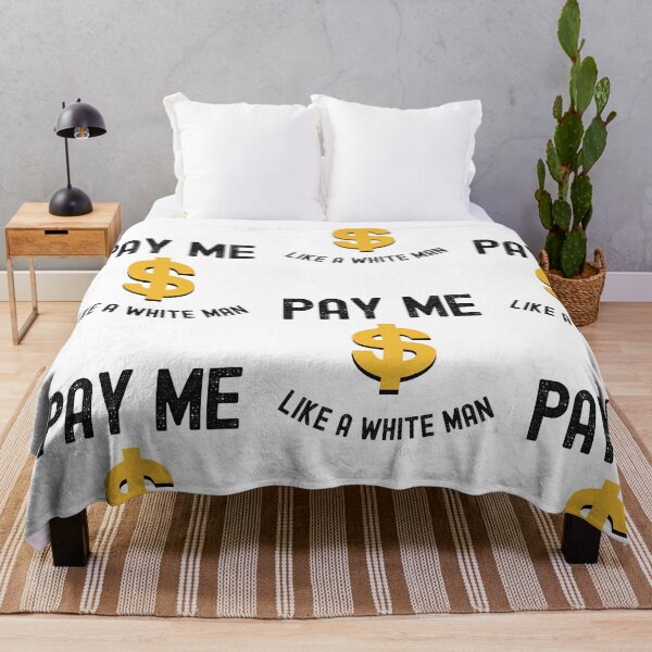 Item preview, Pay Me Like A White Man designed and sold by SportyDogShop.
