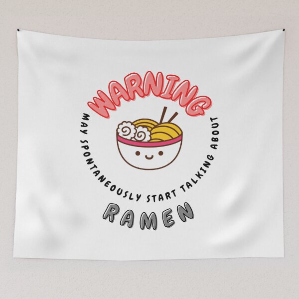 Item preview, Warning May Spontaneously Start Talking About Ramen  designed and sold by aniicreates.