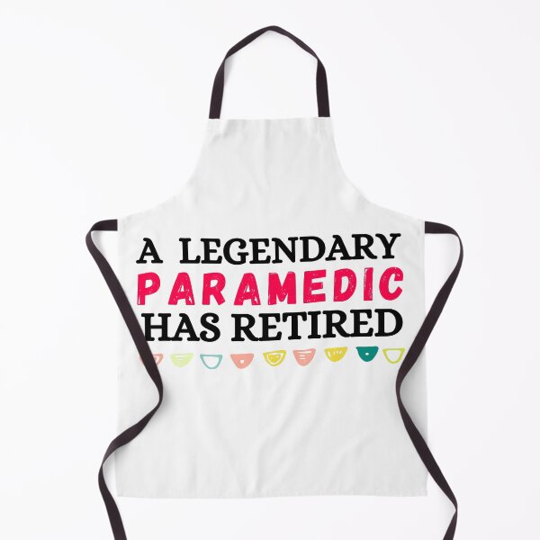 Item preview, a legendary paramedic has retired designed and sold by ronaldsonou.