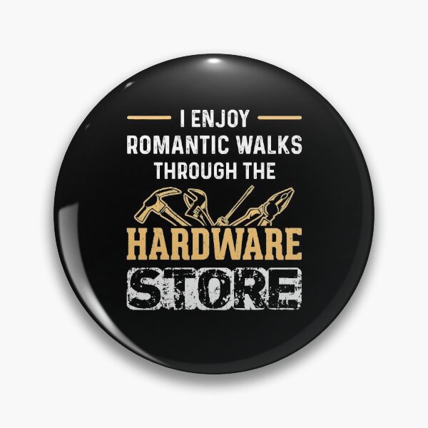 Item preview, I Enjoy Romantic Walks Through The Hardware Store Vintage designed and sold by nguyenchimina.