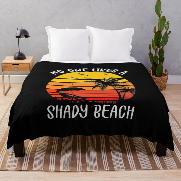 Item preview, No One Likes A Shady Beach Distressed For The Beache designed and sold by nguyenchimina.