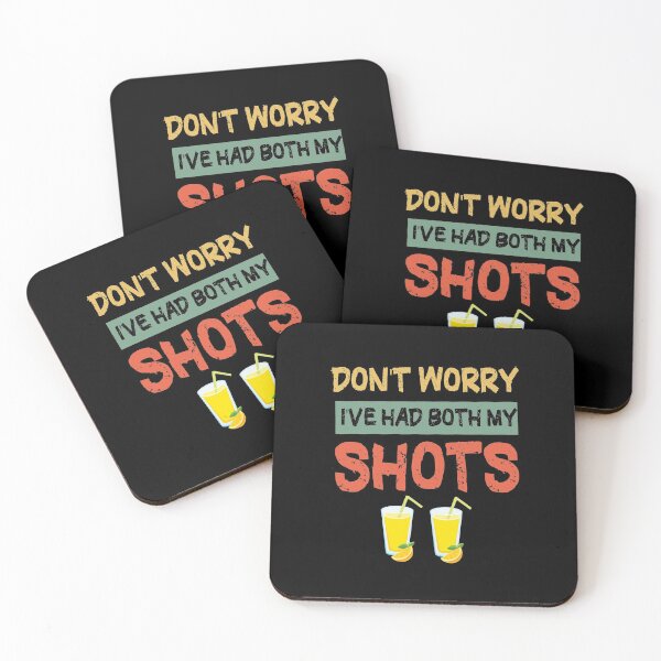 Item preview, Don't Worry I've Had Both My Shots, funny shots designed and sold by Loukman-Badri.