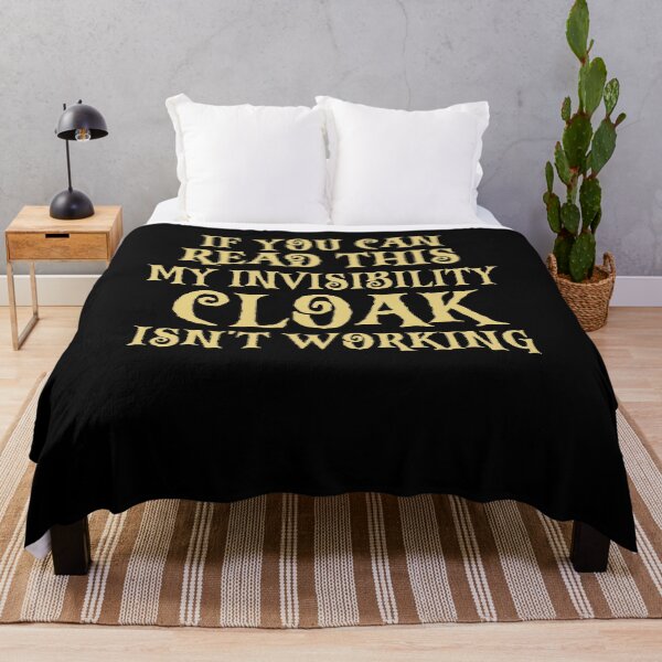 Item preview, If You Can Read This My Invisibility Cloak Isn't Working designed and sold by ohmier.