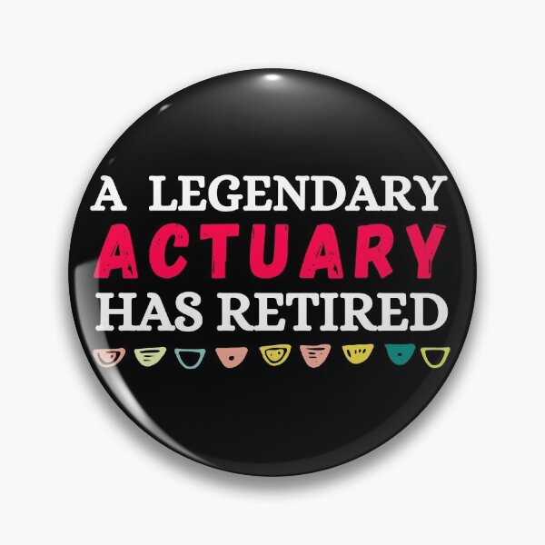 Item preview, a legendary actuary has retired designed and sold by ronaldsonou.