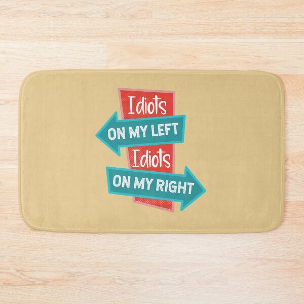 Item preview, Idiots On My Left, Idiots On My Right designed and sold by FontGraphics.
