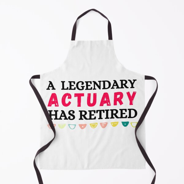 Item preview, a legendary actuary has retired designed and sold by ronaldsonou.