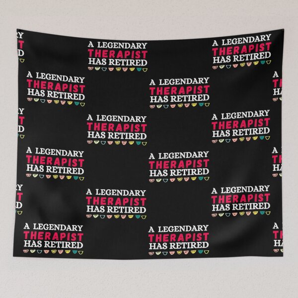 Item preview, a legendary therapist has retired designed and sold by ronaldsonou.