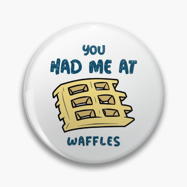 Item preview, You Had Me At Waffles designed and sold by RiseandShineTee.