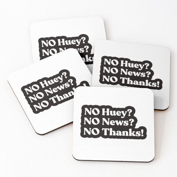 Item preview, No Huey No News No Thanks designed and sold by Wzoune.