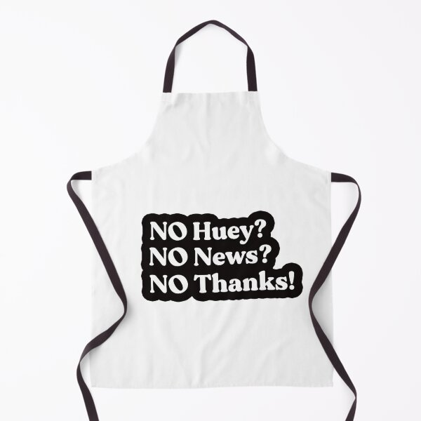 Item preview, No Huey No News No Thanks designed and sold by Wzoune.