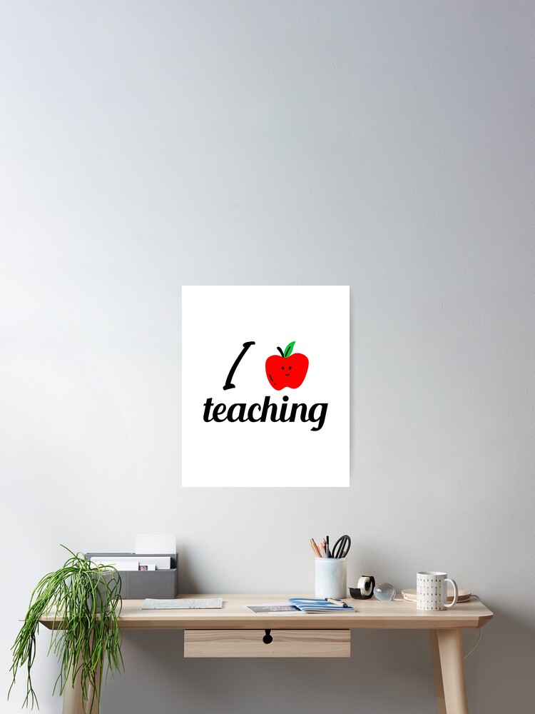 Thumbnail 2 of 3, Poster, I Love Teaching designed and sold by RiseandShineTee.