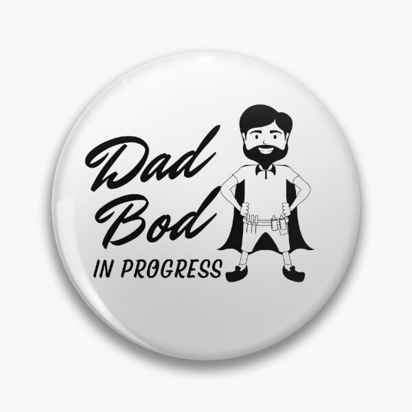 Item preview, Dad Bod In Progress designed and sold by JirfHend.