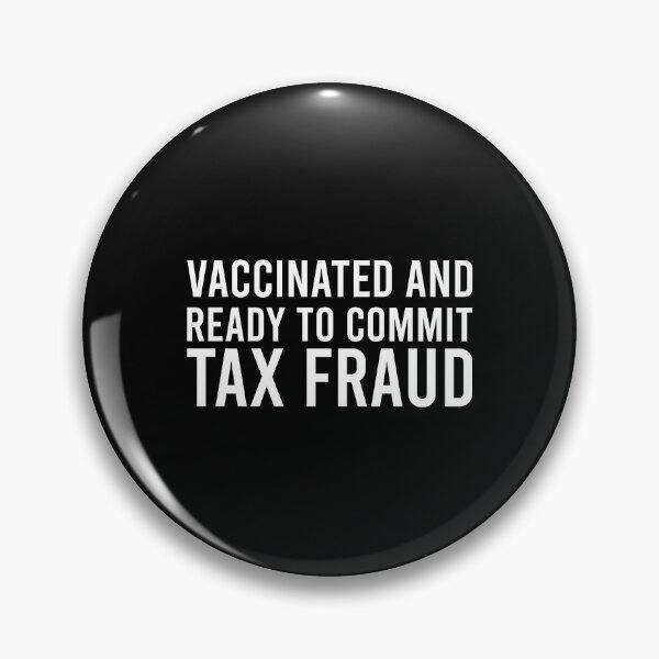Item preview, vacunado y listo para cometer fraude fiscal designed and sold by gpsapparel.