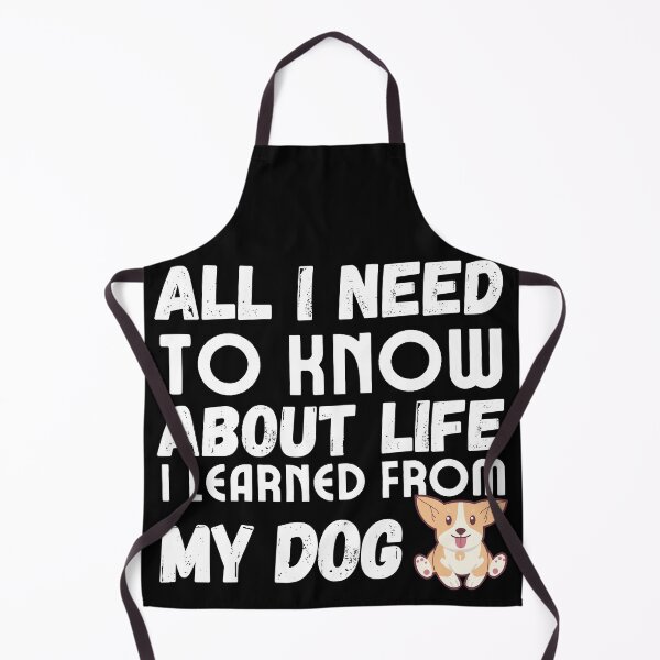 Item preview, All I need to know about life I learned from my dog - Dog person - Dog mom and dad - Puppy designed and sold by For the love of Pixels.