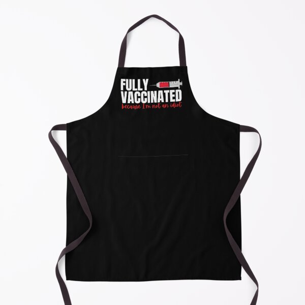 Item preview, Fully Vaccinated because I'm not an idiot designed and sold by Pzuggler.