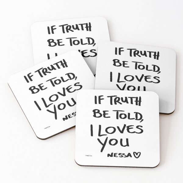 Item preview, If truth be told, I loves you.   Nessa designed and sold by EmmiLooArt.
