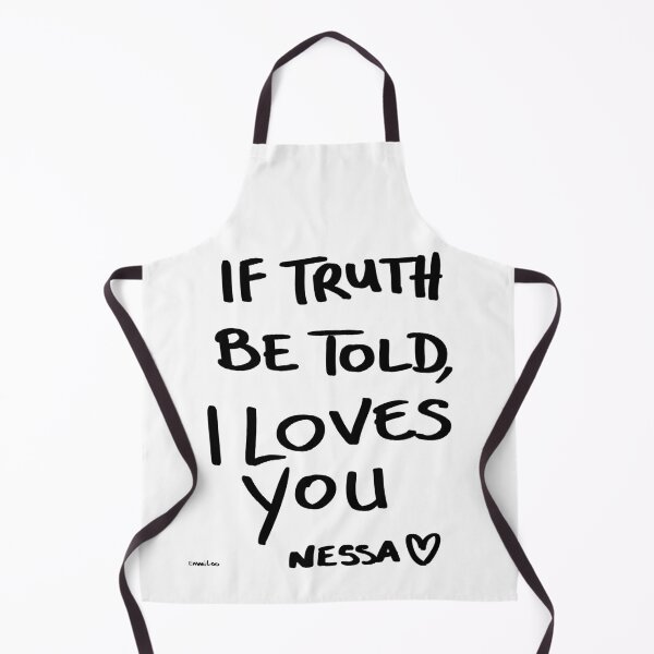 Item preview, If truth be told, I loves you. Nessa designed and sold by EmmiLooArt.