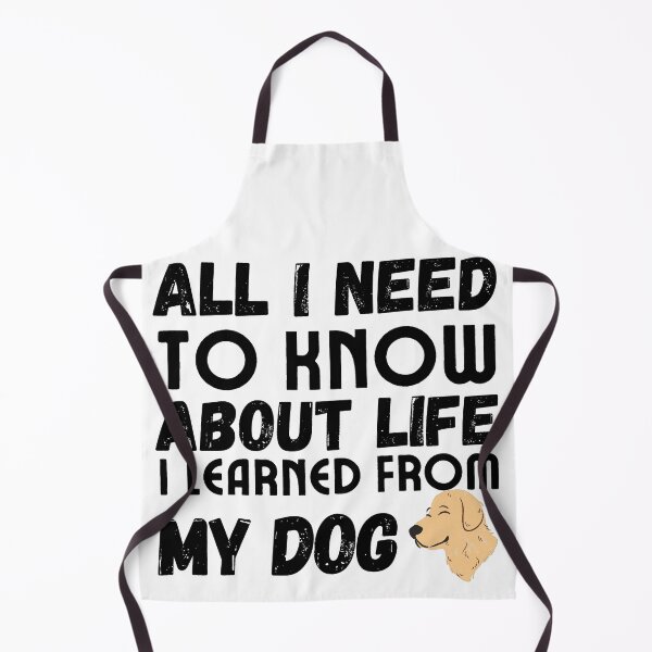 Item preview, All I need to know about life I learned from my dog - Dog person - Dog mom and dad - Puppy designed and sold by For the love of Pixels.