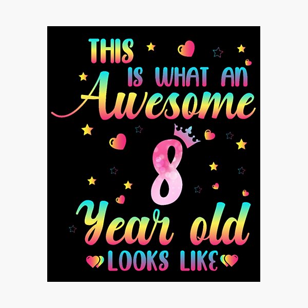 Item preview, 8th Birthday Girl, Awesome 8 Year Old Looks Like designed and sold by holidaysdung.