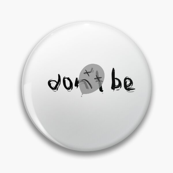 Item preview, Dont be sad designed and sold by C1arity.