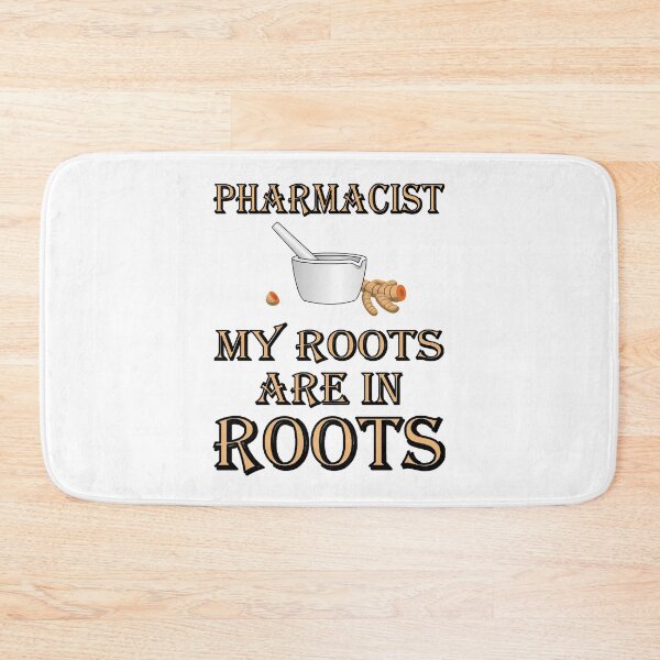 Item preview, Pharmacist My Roots Are In Roots designed and sold by mrtraz.
