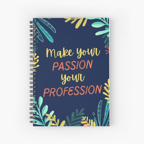 Item preview, "Make your PASSION your PROFESSION" Motivational Inspirational with Leaves Quote designed and sold by Dream Big! by E. H..