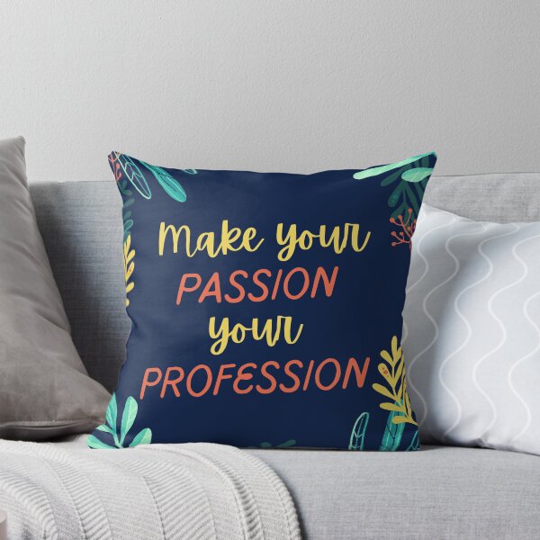 Item preview, "Make your PASSION your PROFESSION" Motivational Inspirational with Leaves Quote designed and sold by Dream Big! by E. H..
