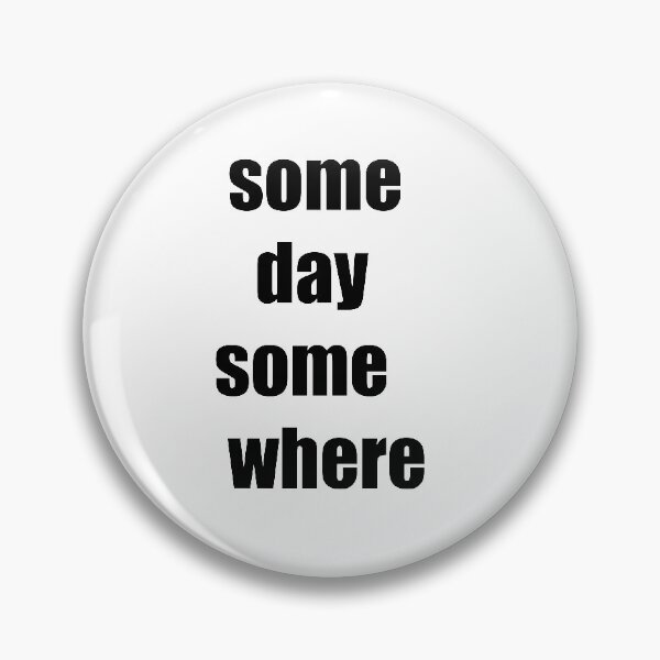 Item preview, some day some where designed and sold by Artgaus1.