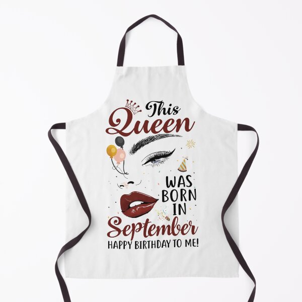 Item preview, Funny This Queen Was Born In September Happy Birthday To Me designed and sold by Best Designer.