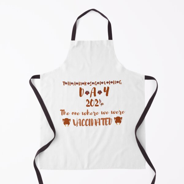 Item preview, Thanksgiving day 2021 The one where we were vaccinated designed and sold by Adorable Designs.