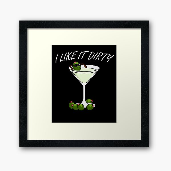Item preview, I Like It Dirty Martini Lover Cocktail Drink Olive Martini Gear designed and sold by DynamicDesign.
