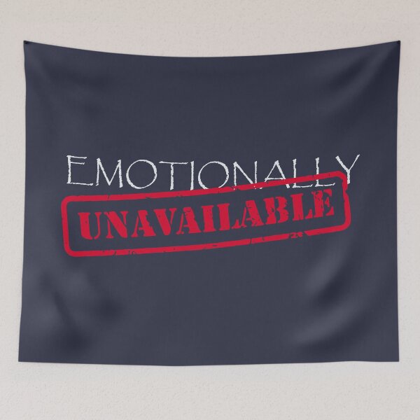 Item preview, Emotionally Unavailable designed and sold by SkyAfterDusk.