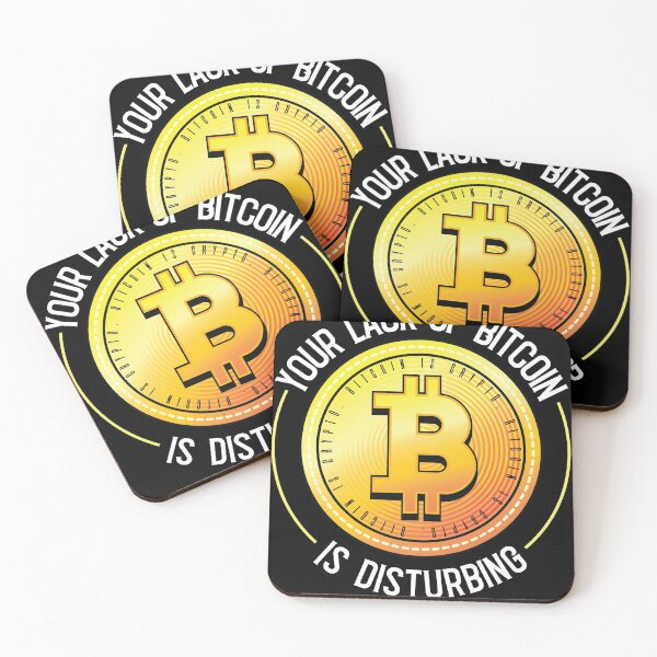 Item preview,  Your Lack of Bitcoin is Disturbing Bitcoin Trader Crypto  designed and sold by Rzelemenz.