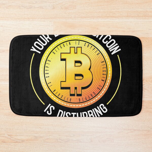 Item preview,  Your Lack of Bitcoin is Disturbing Bitcoin Trader Crypto  designed and sold by Rzelemenz.