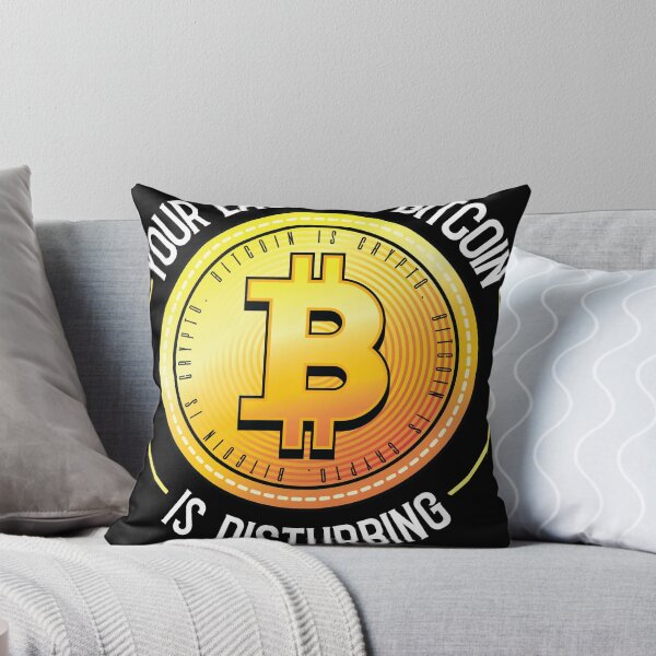 Item preview, Your Lack of Bitcoin is Disturbing Bitcoin Trader Crypto designed and sold by Rzelemenz.