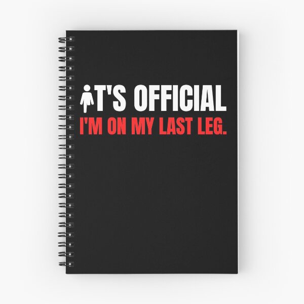 Item preview, I'm On My Last Leg, Humor Amputee, Amputee, Amputee shirt, Amputee gift designed and sold by AmputTee.