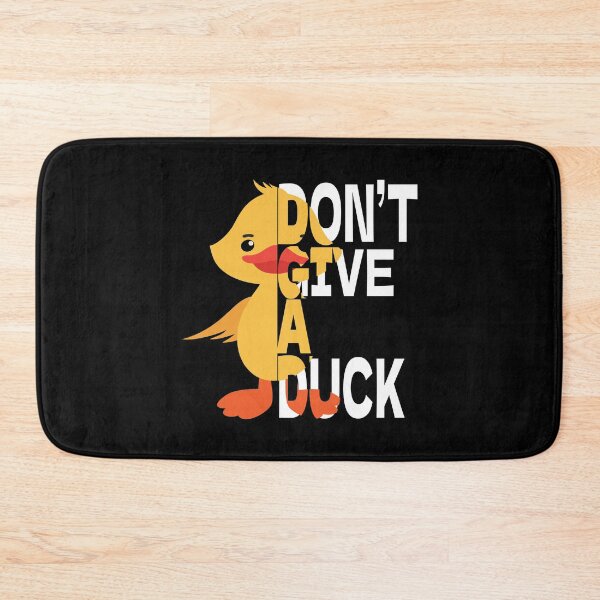 Item preview, Don’t Give A Duck - Funny Cute Duck designed and sold by eden1472.