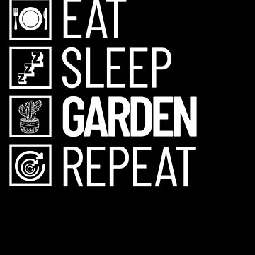 Imagen de la obra Eat Sleep Garden Repeat Love Plants Gardening Succulent Gear de DynamicDesign