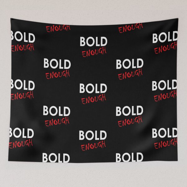 Item preview, Bold Enough designed and sold by basitcv.