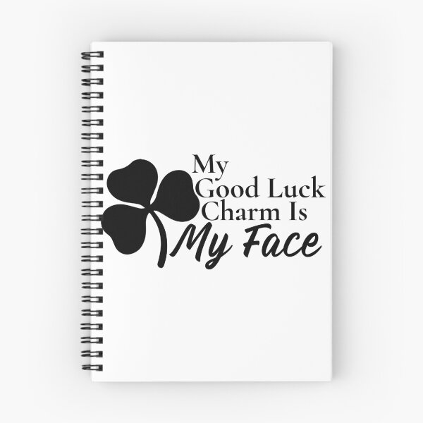 Item preview, My Good Luck Charm Is My Face designed and sold by Edenjodie.