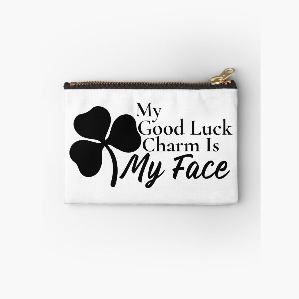 Item preview, My Good Luck Charm Is My Face designed and sold by Edenjodie.