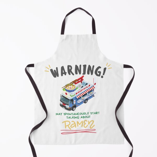 Item preview, Warning May Spontaneously Start Talking About Ramen Truck - Cute, Funny Foodie designed and sold by Teetee94.