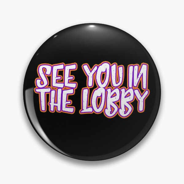 Item preview, See You In The Lobby designed and sold by NuarzDesign.