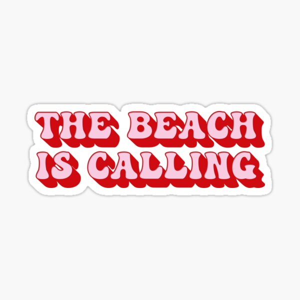 The beach is calling Sticker