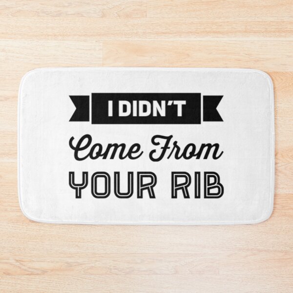 Item preview, I Didnt Come From Your Rib  designed and sold by Artistive.