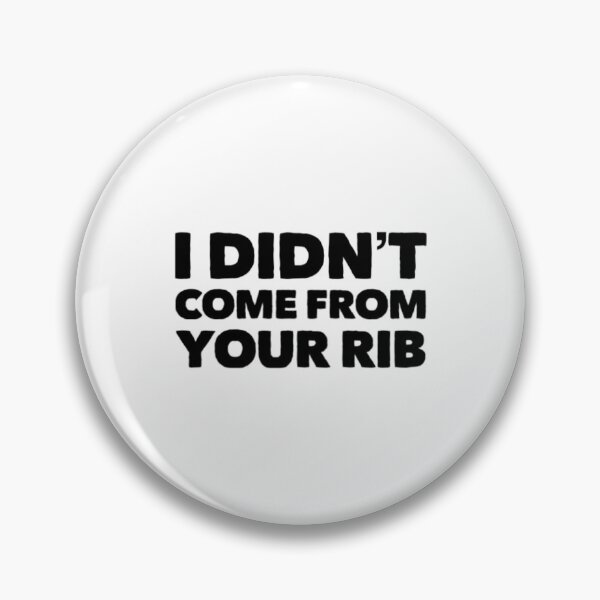 Item preview, I Didnt Come From Your Rib  designed and sold by Artistive.