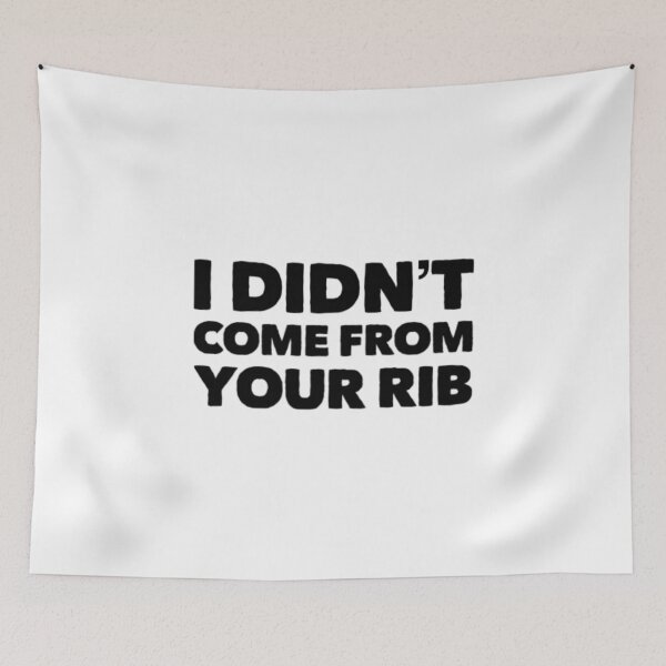 Item preview, I Didnt Come From Your Rib  designed and sold by Artistive.