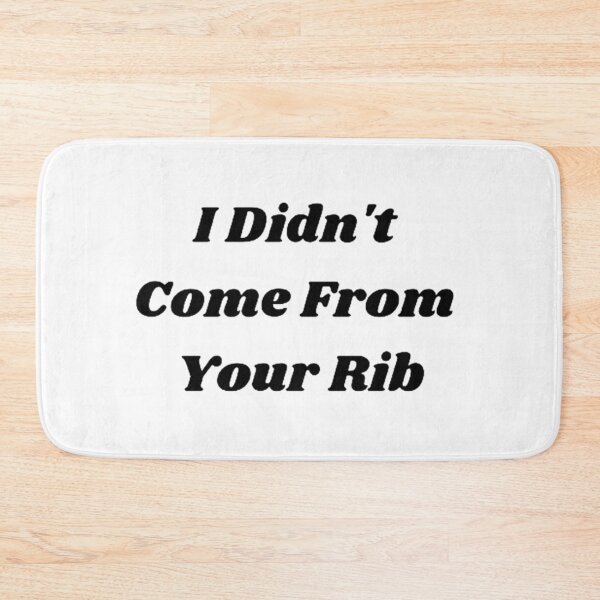 Item preview, I Didnt Come From Your Rib  designed and sold by Artistive.