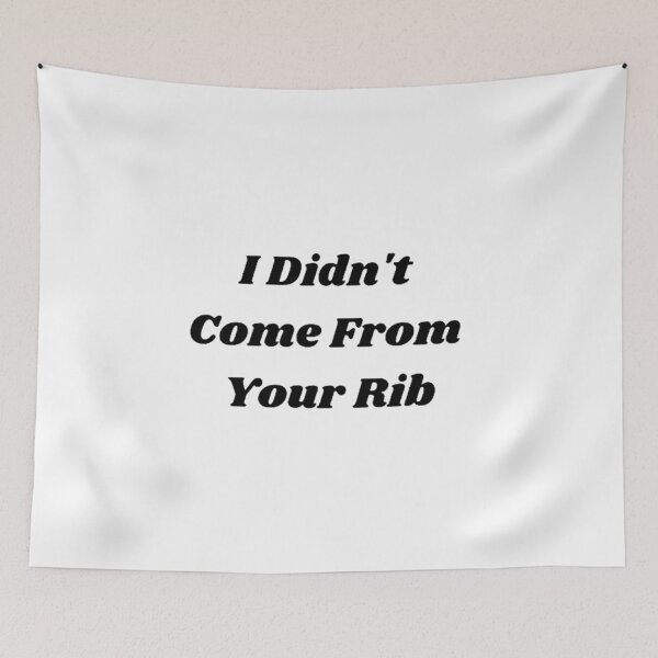Item preview, I Didnt Come From Your Rib  designed and sold by Artistive.